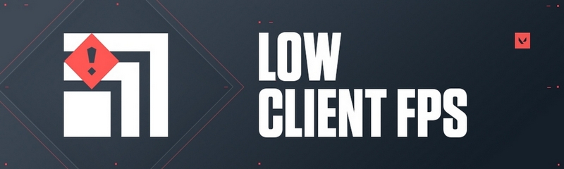 low client fps valorant